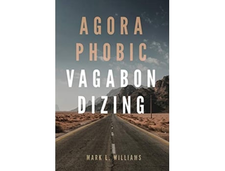 Livro Agoraphobic Vagabondizing de Mark L Williams (Inglês)