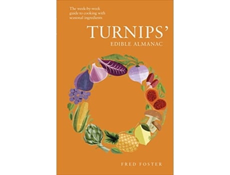 Livro Turnips Edible Almanac de Fred Foster (Inglês - Capa Dura)