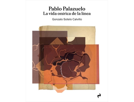 Livro Pablo Palazuelo. La Vida Onírica De La Línea de Sotelo Calvillo Gonzalo (Espanhol)