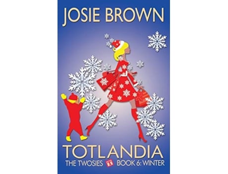 Livro TOTLANDIA Book 6 The Twosies Winter The Totlandia Series de Josie Brown (Inglês)