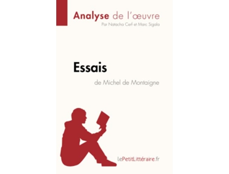 Livro Essais de Michel de Montaigne Analyse de loeuvre Comprendre la littérature avec lePetitLittérairefr French Edition de Natacha Cerf (Francês)