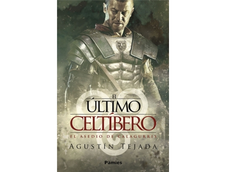 Livro El Último Celtíbero de Agustín Tejada (Espanhol)