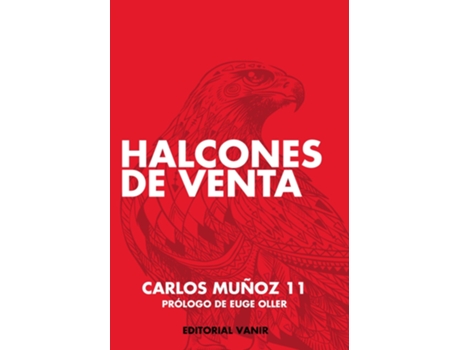 Livro Halcones De Venta de Carlos Muñoz (Espanhol)