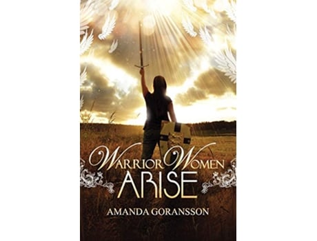 Livro Warrior Women Arise de Amanda Goransson (Inglês)