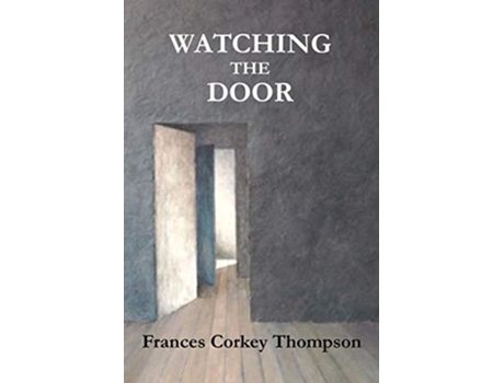 Livro Watching the Door de Frances Corkey Thompson (Inglês)