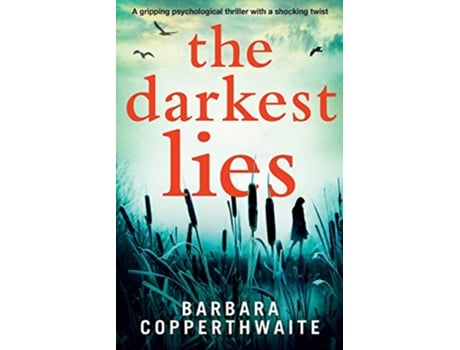 Livro The Darkest Lies A gripping psychological thriller with a shocking twist de Barbara Copperthwaite (Inglês)