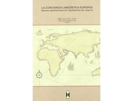 Livro La conciencia lingÃ¼Ã­stica europea : nuevas aportaciones de impresiones de viajeros de Emma Martinell (Espanhol)