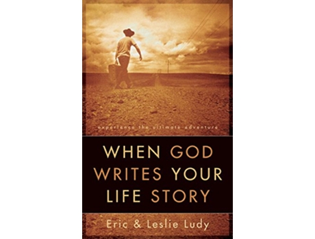 Livro When God Writes your Life Story de Eric Ludy e Leslie Ludy (Inglês)