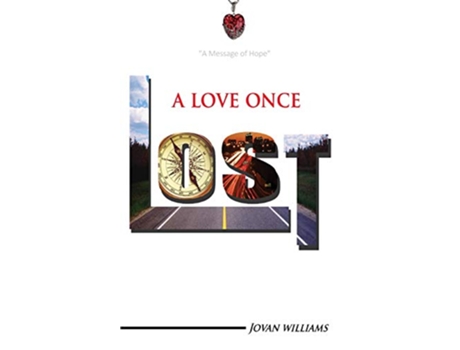 Livro A Love Once Lost A Time Toward Hope de Jovan Williams (Inglês)