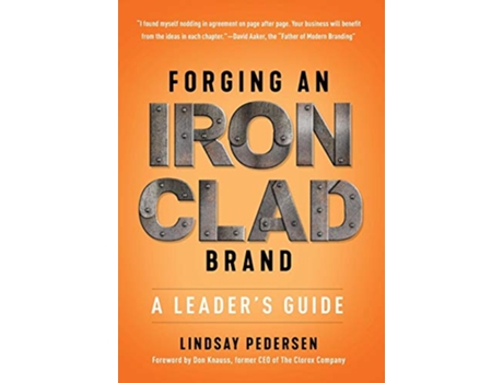 Livro Forging An Ironclad Brand A Leaders Guide de Lindsay Pedersen (Inglês)