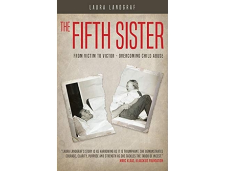 Livro The Fifth Sister From Victim to Victor Overcoming Child Abuse de Laura Landgraf (Inglês)