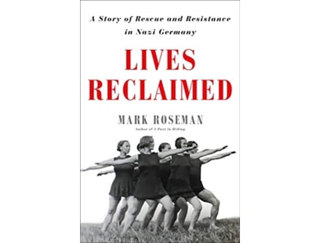 Livro Lives Reclaimed de Mark Roseman (Inglês - Capa Dura)