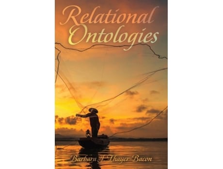 Livro Relational Ontologies de Barbara Thayer-Bacon (Inglês)