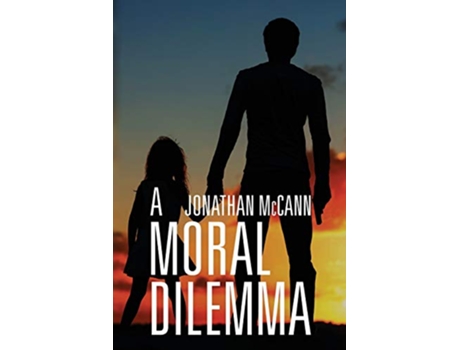 Livro A Moral Dilemma de Jonathan McCann (Inglês)