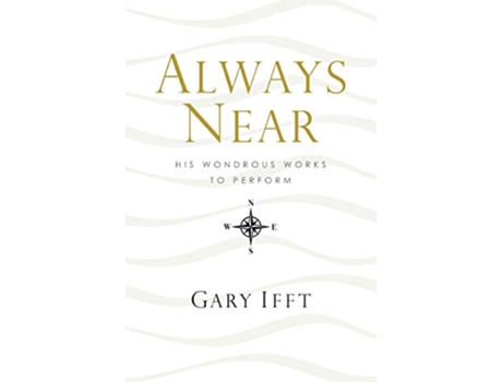 Livro Always Near de Gary Ifft (Inglês)