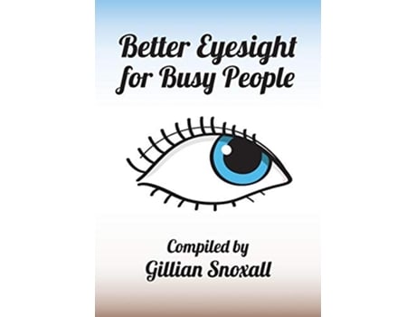 Livro Better Eyesight for Busy People de Gillian Snoxall (Inglês)