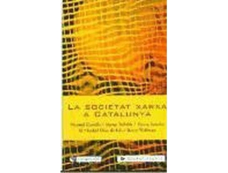 Livro La societat xarxa a Catalunya de Barry Wellman (Catalão)