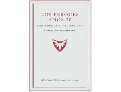 Livro Los Feroces Años 20 de Tirso Priscilo Vallecillos (Espanhol)