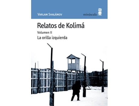 Livro Relatos De Kolimá Ii de Varlam Shalámov (Espanhol)