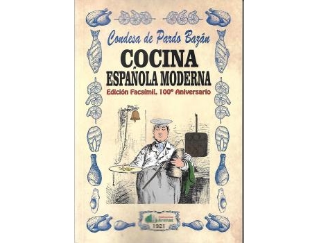 Livro Cocina Española Moderna- Edicion Facsimil, 100 Aniversario de Condesa De Pardo Bazan (Espanhol)