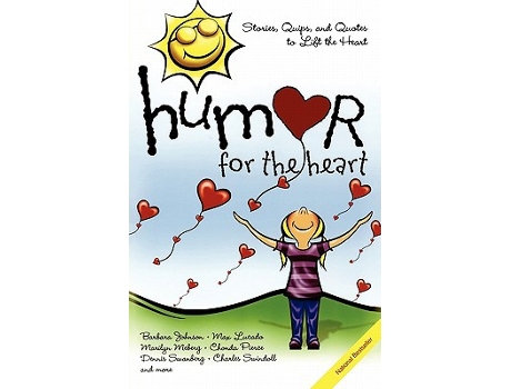 Livro Humor for the Heart Stories Quips and Quotes to Lift the Heart de Barbara Various (Inglês)