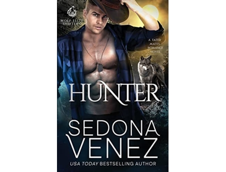 Livro Hunter 3 Wolf Elite Shifters de Sedona Venez (Inglês)