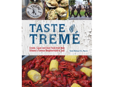 Livro taste of treme de todd-michael st. pierre (inglês)