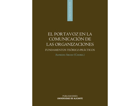 Livro El Portavoz En La Comunicación De Las Organizaciones de Alfredo Arcedo (Espanhol)