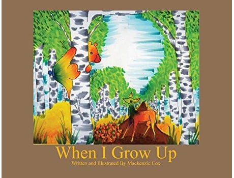 Livro When I Grow Up de MacKenzie Lynn Cox (Inglês)