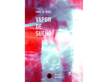 Livro Vapor De Sueño de Enol Garcia Vigil (Espanhol)