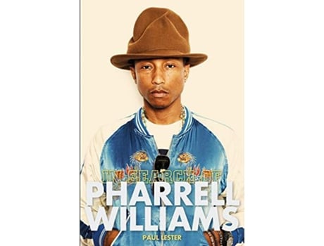 Livro In Search of Pharrell Williams de Paul Lester (Inglês)