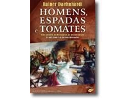 Homens, Espadas e Tomates