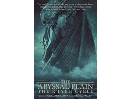 Livro The Abyssal Plain The Rlyeh Cycle de William Holloway Brett J Talley Michelle Garza (Inglês)