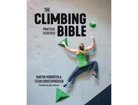 Livro the climbing bible: practical exercises de martin mobraten,stian christophersen (inglês)