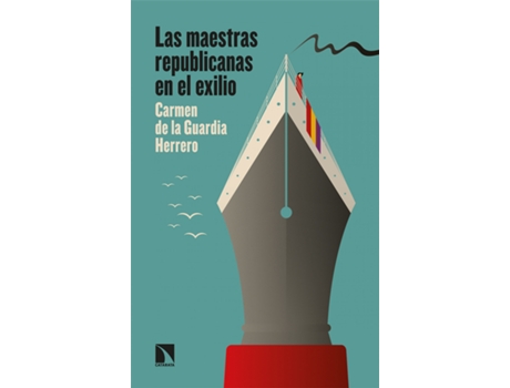 Livro Las Maestras Republicanas En El Exilio de Carmen De La Guardia Herrero (Espanhol)