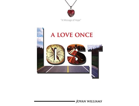 Livro A Love Once Lost A Time Toward Hope de Jovan Williams (Inglês)