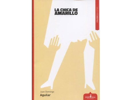 Livro La chica de amarillo de Juan Domingo Aguilar Arcalá (Espanhol)