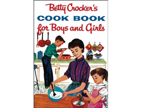 Livro betty crocker's cook book for boys and girls, facsimile edition de betty crocker (inglês)