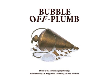 Livro Bubble Off Plumb de Marie Brennan, David Tallerman et al. (Inglês)