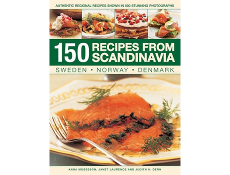 Livro 150 recipes from scandinavia de mosesson anna (inglês)