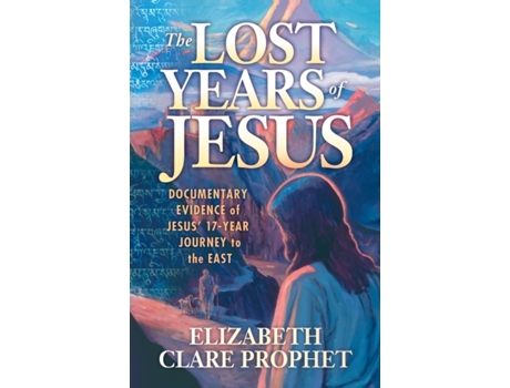 Livro The Lost Years of Jesus de Elizabeth Clare Prophet (Inglês)