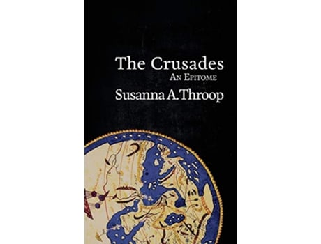 Livro The Crusades An Epitome 4 Epitomes de Susanna A Throop (Inglês)