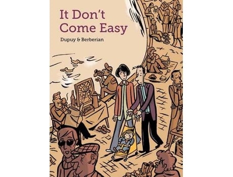 Livro It Dont Come Easy de Philippe Dupuy e Charles Berberian (Inglês)