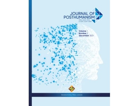 Livro Journal of Posthumanism Volume 1 Number 2 December 2021 de Sumeyra Buran (Inglês)