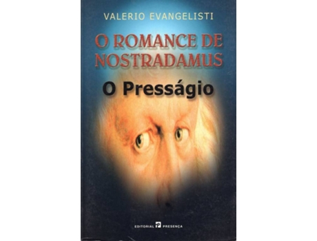 Livro O Romance De Nostradamus I - O Pressagio de Valerio Evangelisti