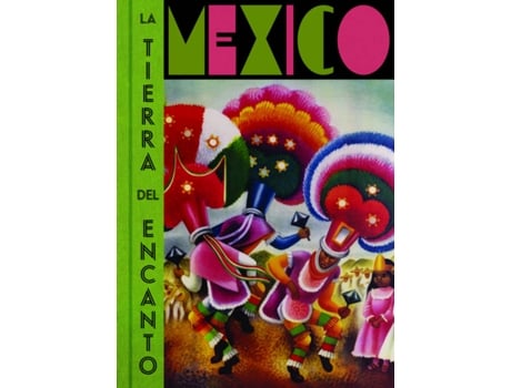 Livro México. La Tierra Del Encanto de Mercurio Lopez Casillas (Espanhol)