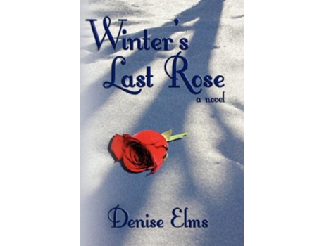 Livro Winters Last Rose de Denise Elms (Inglês)