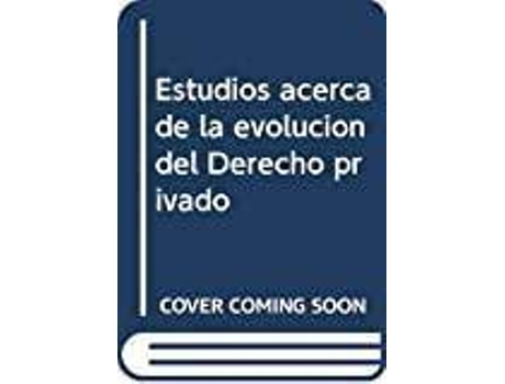 Livro Estudios Acerca De La Evolución Del Derecho Privado de Cogliolo Pietro (Espanhol)