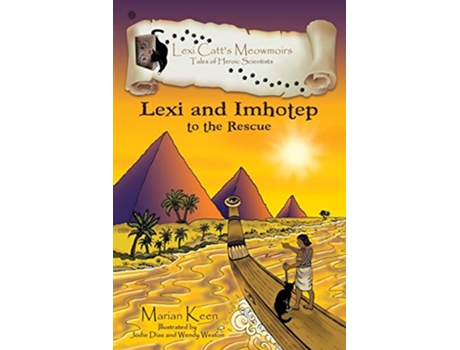 Livro Lexi and Imhotep To The Rescue Lexi Catts MeowmoirsTales of Heroic Scientists de Marian Keen (Inglês)