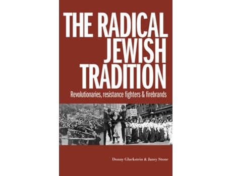 Livro The Radical Jewish Tradition de Donny Gluckstein e Janey Stone (Inglês)